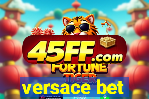 versace bet